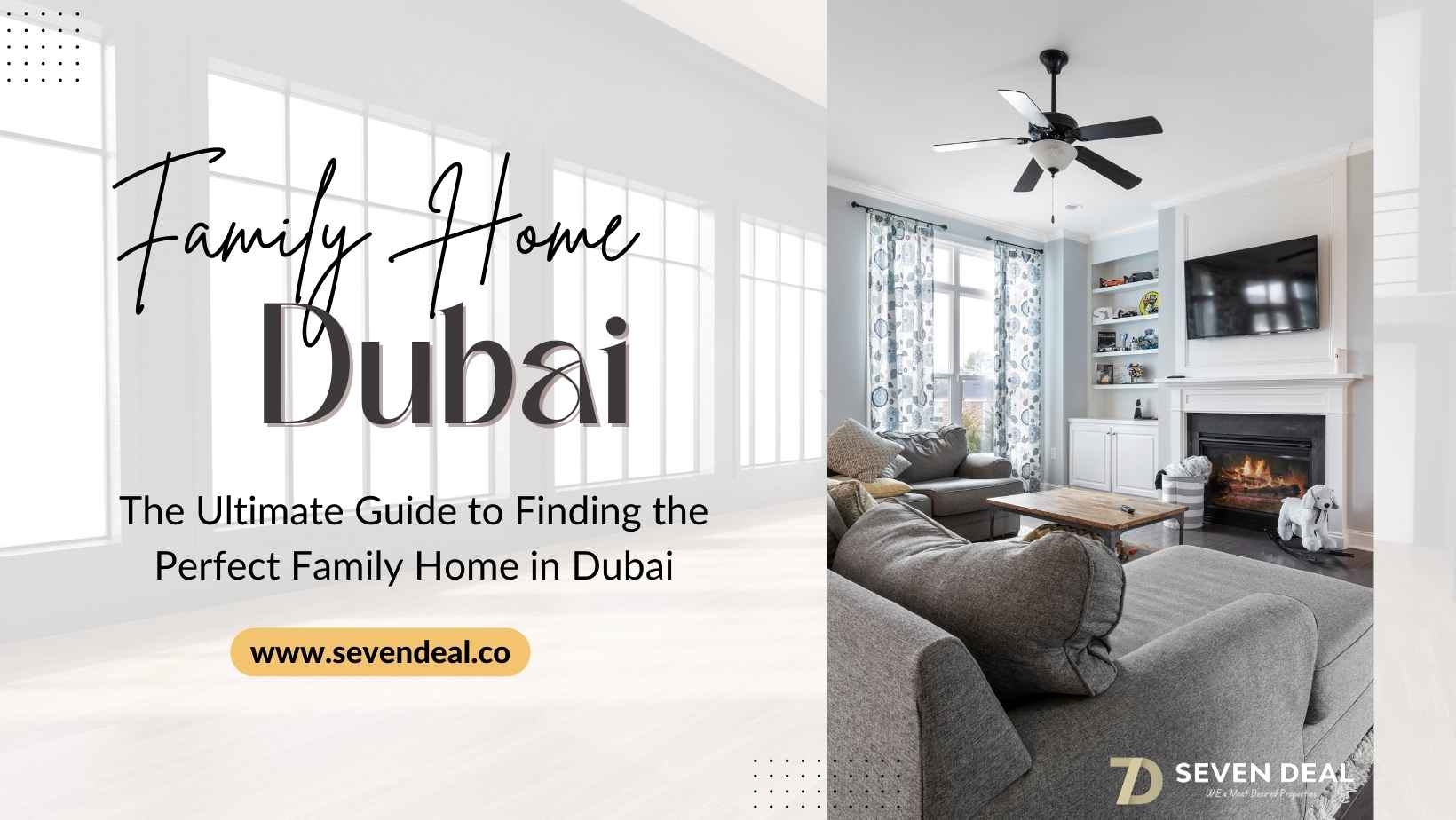 The Ultimate Guide to Finding the Perfect Family Home in Dubai
